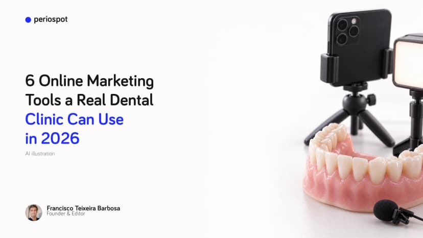 6 Online Marketing Tools a Real Dental Clinic Can Use in 2026