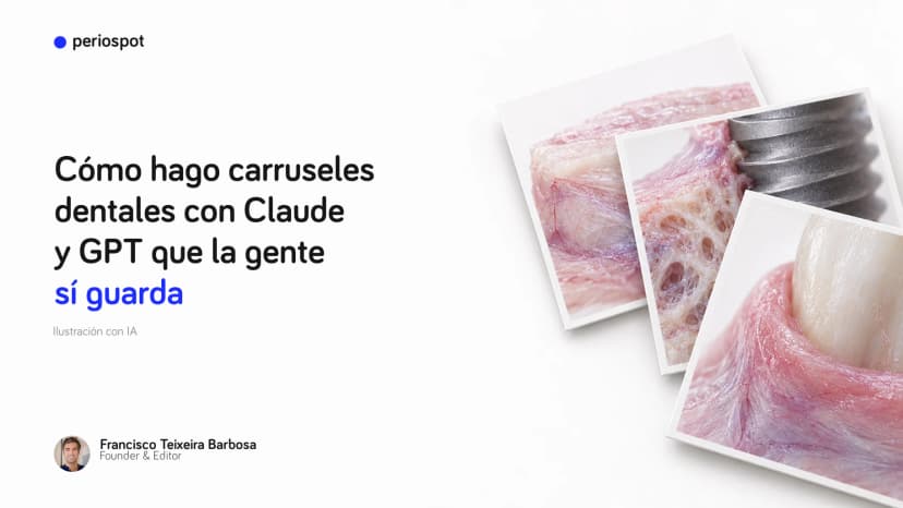 Cómo hago carruseles dentales con Claude y GPT que la gente sí guarda