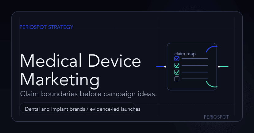 Medical Device Marketing Strategy for Dental and Implant Brands: What Works in 2026